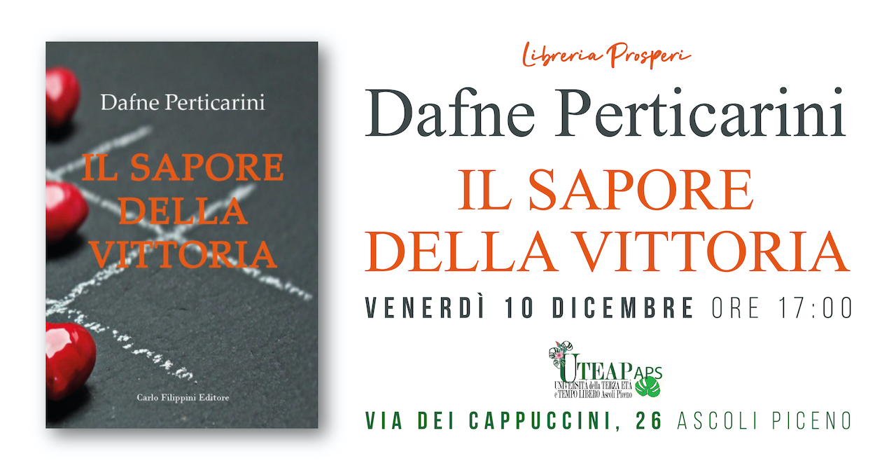 Il sapore della vittoria", Dafne Perticarini presenta il suo ultimo libro  ad Ascoli - Piceno Oggi